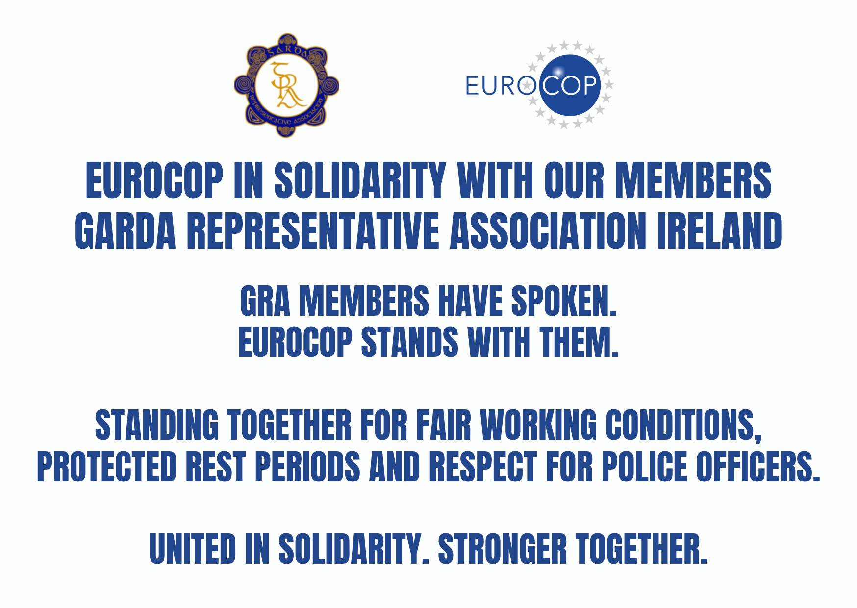 EuroCOP stands in solidarity with the Garda Representative Association (GRA) and its members in Ireland.